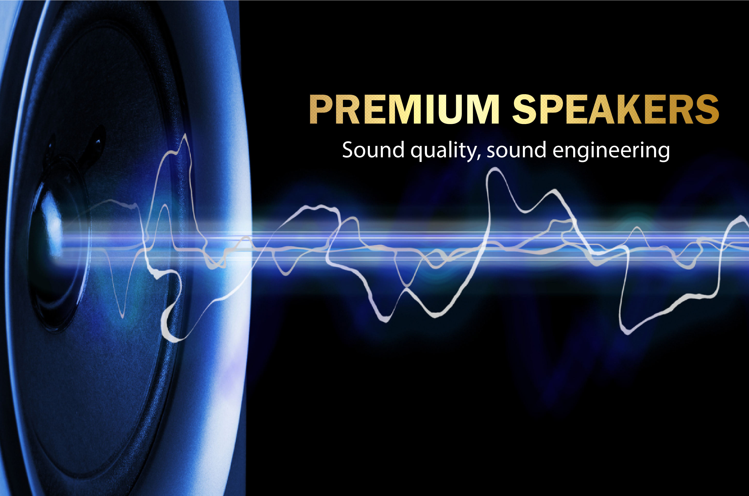 Premium Speakers - sound quality, sound engineering.
